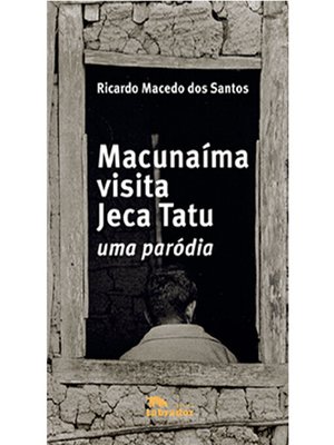 cover image of Macunaíma visita Jeca Tatu